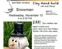 Clay Hand Build Snowman at Wheatland Society of Arts